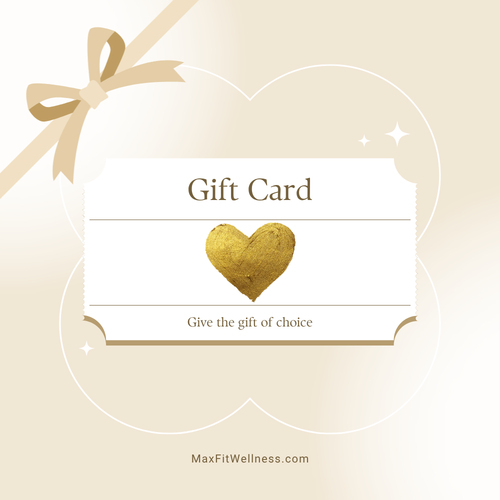 Max Fit Wellness Gift Card